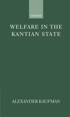 Welfare in the Kantian State - Kaufman, Alexander