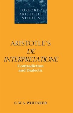Aristotle's de Interpretatione - Whitaker, C W a
