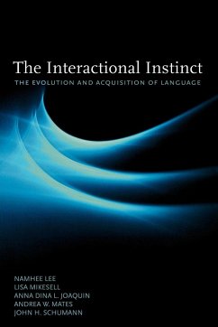 The Interactional Instinct - Lee, Namhee; Mikesell, Lisa; Joaquin, Anna Dina L; Mates, Andrea W; Schumann, John H