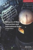 Weapons of Mass Destruction and International Order