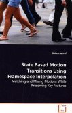 State Based Motion Transitions Using Framespace Interpolation