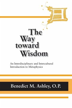 Way Toward Wisdom, The - Ashley, O. P. Benedict M.
