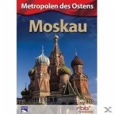 Metropolen des Ostens - Moskau