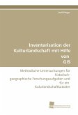 Inventarisation der Kulturlandschaft mit Hilfe von GIS