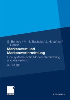 Markenwert und Markenwertermittlung - Bentele, Günter; Liebert, Tobias; Hoepfner, Jörg; Buchele, Mark-Steffen