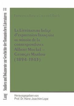 Cover La Littérature belge d'expression française au miroir de la correspondance Albert Mockel - Georges Marlow (1894 - 1943)