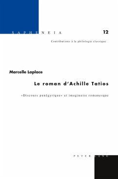 Le roman d¿Achille Tatios - Laplace, Marcelle