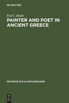 Painter and Poet in Ancient Greece - Keuls, Eva C.