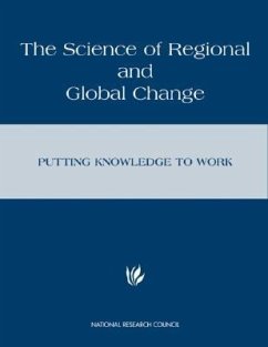 The Science of Regional and Global Change - National Research Council; Policy And Global Affairs; Policy Division; Committee on Global Change Research