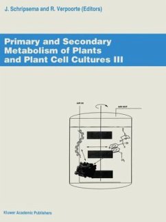 Primary and Secondary Metabolism of Plants and Cell Cultures III - Schripsema, J. / Verpoorte, R. (eds.)