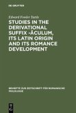 Studies in the derivational suffix -¿culum, its Latin origin and its Romance development