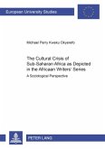 The Cultural Crisis of Sub-Saharan Africa as Depicted in the African Writers' Series