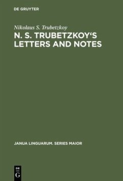 N. S. Trubetzkoy's Letters and Notes - Trubetzkoy, Nikolaus S.
