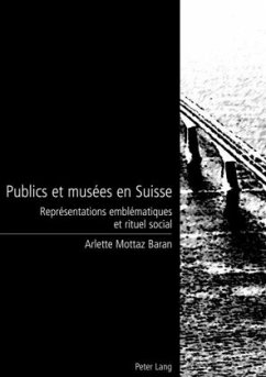 Publics et musées en Suisse - Mottaz Baran, Arlette