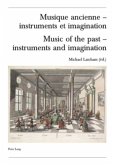 Musique ancienne - instruments et imagination- Music of the past - instruments and imagination