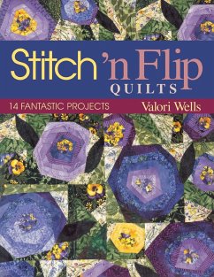 Stitch 'n Flip Quilts - Wells, Valori