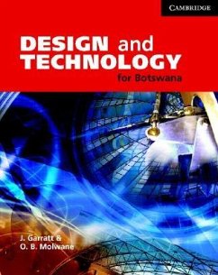 Design and Technology for Botswana - Garratt, James E; Molwane, Olefile B