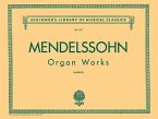 Organ Works, Op. 37/65: Schirmer Library of Classics Volume 227 Organ Solo