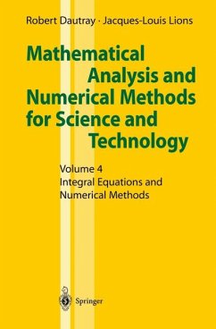 Mathematical Analysis and Numerical Methods for Science and Technology: Volume 4 : Integral Equations and Numerical Methods