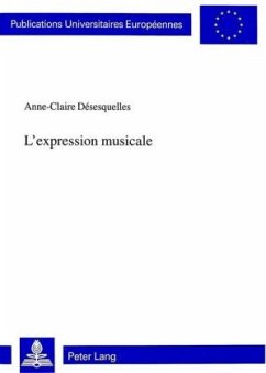 L'expression musicale - Désesquelles, Anne-Claire L'expression musicale - Désesquelles, Anne-Claire