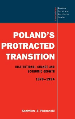 Poland's Protracted Transition - Poznanski, Kazimierz