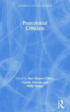 Postcolonial Criticism - Moore-Gilbert, Bart; Stanton, Gareth; Maley, Willy