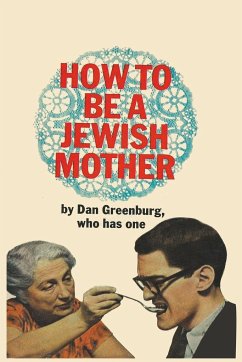 How to be a Jewish Mother - Greenburg, Dan