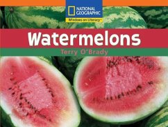 Windows on Literacy Step Up (Science: Plants Around Us): Watermelons - National Geographic Learning