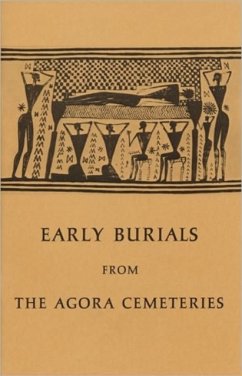 Early Burials from the Agora Cemeteries - Immerwahr, Sara A.