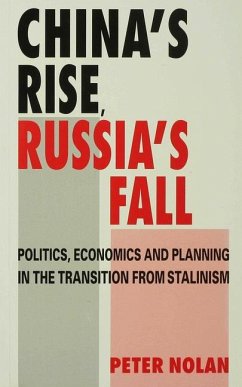 China's Rise, Russia's Fall - Nolan, Peter