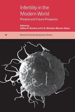 Infertility in the Modern World - Bentley, R. / Mascie-Taylor, C. G. (eds.)