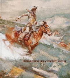 Edward Borein: Cowboy Artist - Davidson, Harold G.