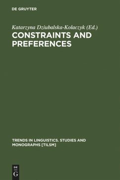 Constraints and Preferences - Dziubalska-Kolaczyk, Katarzyna (ed.)