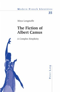 The Fiction of Albert Camus - Longstaffe, Moya