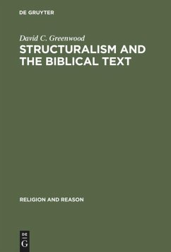 Structuralism and the Biblical Text - Greenwood, David C.