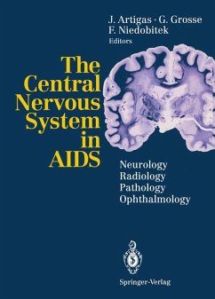 The Central Nervous System in AIDS. Neurology, Radiology, Pathology, Ophthalmology. With 128 Figures and 25 Tables.