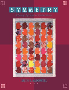 Symmetry: A Design System for Quiltmakers - Mcdowell, Ruth B