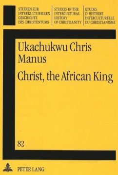 Christ, the African King - Manus, Ukachukwu Chris
