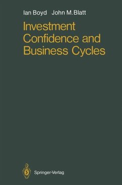 Investment confidence and business cycles. - Boyd, Ian and John M. Blatt