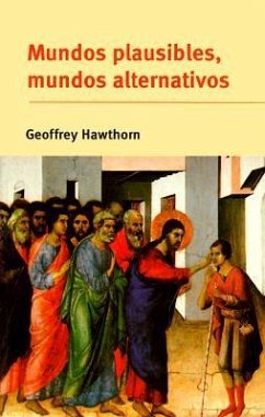 Mundos Plausibles, Mundos Alternativos - Hawthorn, Geoffrey