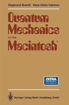 Quantum Mechanics on the Macintosh® - Dahmen, Hans Dieter; Brandt, Siegmund