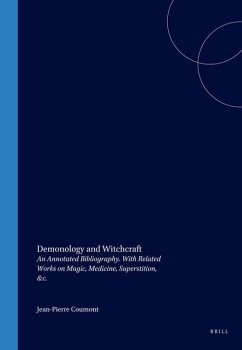 Demonology and Witchcraft: An Annotated Bibliography. with Related Works on Magic, Medicine, Superstition, &C. - Coumont, Jean-Pierre