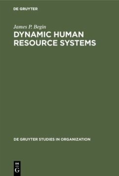 Dynamic Human Resource Systems - Begin, James P.