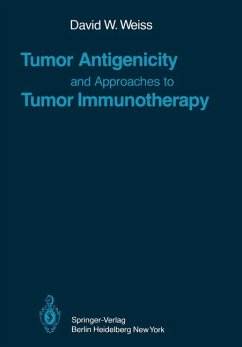 Tumor Antigenicity and Approaches to Tumor Immunotherapy An Outline - Weiss, David W.