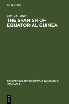 The Spanish of Equatorial Guinea - Lipski, John M.