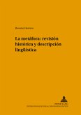 La metáfora: revisión histórica y descripción lingüística