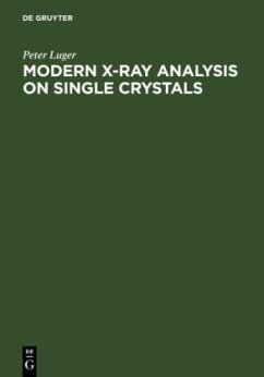 Modern X-Ray Analysis on Single Crystals - Luger, Peter