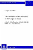 The Institution of the Eucharist in the Gospel of Mark