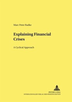 Explaining Financial Crises - Radke, Marc Peter