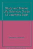 Study and Master Life Sciences Grade 12 Learner's Book